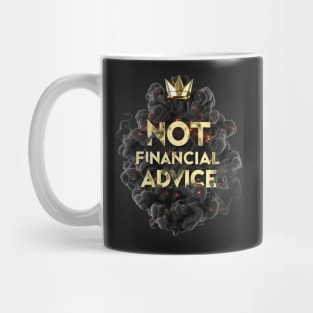 Not Financial Advice Mug